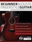 Image for Beginner Acoustic Fingerstyle Guitar : The Complete Guide to Playing Fingerstyle Acoustic Guitar