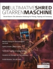 Image for Die Ultimative Shred-Gitarren-Maschine : Shred-Gitarre: Die ultimative Anleitung zum Picking, Tapping und Sweeping