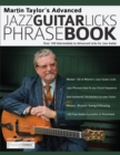 Image for Martin Taylor&#39;s Advanced Jazz Guitar Licks Phrase Book : Over 130 Intermediate to Advanced Licks for Jazz Guitar