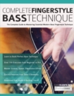Image for Complete Fingerstyle Bass Technique : The Complete Guide to Mastering Essential Modern Bass Fingerstyle Technique