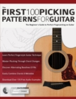 Image for The First 100 Picking Patterns for Guitar : The Beginner&#39;s Guide to Perfect Fingerpicking on Guitar