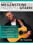 Image for Tommy Emmanuels Meilensteine der Fingerstyle-Gitarre : Meistere den Fingerstyle mit dem Gitarrenvirtuosen Tommy Emmanuel, CGP