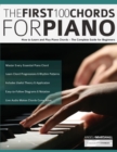 Image for The First 100 Chords for Piano : How to Learn and Play Piano Chords - The Complete Guide for Beginners