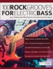 Image for 100 Rock Grooves for Electric Bass : Learn 100 Bass Guitar Riffs &amp; Grooves in the Style of the Rock Legends
