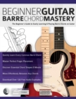 Image for Beginner Guitar Barre Chord Mastery