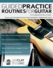 Image for Guided Practice Routines For Guitar - Foundation Level