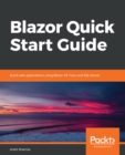 Image for Blazor Quick Start Guide: Build web applications using Blazor, EF Core, and SQL Server
