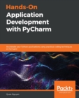 Image for Hands-on Application Development With Pycharm: Accelerate Your Python Applications Using Practical Coding Techniques in Pycharm