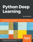 Image for Python deep learning: exploring deep learning techniques and neural network architectures with PyTorch, Keras, and TensorFlow