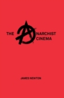 Image for The anarchist cinema