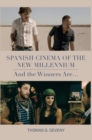 Image for Spanish cinema of the new millennium  : and the winners are...