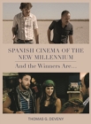 Image for Spanish cinema of the new millennium: and the winners are...