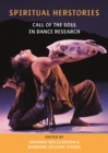 Image for Spiritual herstories: call of the soul in dance research
