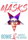 Image for MASKS: Bowie &amp; Artists of Artifice