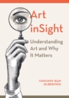 Image for Art insight: understanding art and why it matters