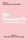 Image for Teaching and Learning Design: Re:Research, Volume 1