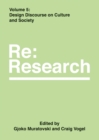 Image for Design Discourse on Culture and Society: Re:Research, Volume 5