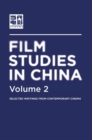 Image for Film studies in China2,: Selected writings from contemporary cinema