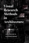Image for Visual Research Methods in Architecture