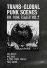 Image for Trans-Global Punk Scenes Volume 2: The Punk Reader