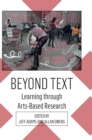 Image for Beyond text  : learning through arts-based research