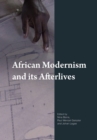 Image for African Modernism and Its Afterlives