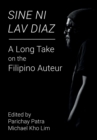 Image for Sine ni Lav Diaz  : a long take on the Filipino auteur