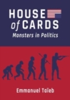 Image for House of cards  : monsters in politics