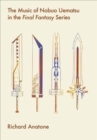 Image for The music of Nobuo Uematsu in the Final fantasy series