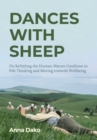 Image for Dances With Sheep: On Repairing the Human-Nature Condition in Felt Thinking and Moving Towards Wellbeing