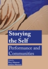 Image for Storying the self  : performance and communities
