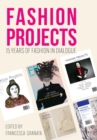 Image for Fashion projects: 15 years of fashion in dialogue