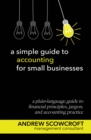 Image for A Simple Guide to Accounting for Small Businesses