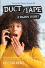 Image for Duct tape and daddy issues  : phone-sex worker tells all