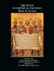 Image for The Seven Ecumenical Councils Of The Undivided Church : Their Canons And Dogmatic Decrees Together With The Canons Of All The Local synods Which Have Received Ecumenical Acceptance. Edited With Notes 