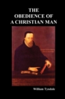Image for Obedience of a Christian Man and How Christian Rulers Ought to Govern