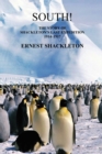 Image for South! (Unabridged. with 97 original illustrations) : The Story of Shackleton&#39;s Last Expedition 1914-1917