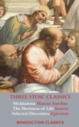 Image for Three Stoic Classics : Meditations by Marcus Aurelius; The Shortness of Life by Seneca; Selected Discourses of Epictetus