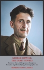 Image for George Orwell : THE EARLY NOVELS: Burmese Days, A Clergyman&#39;s Daughter, Keep the Aspidistra Flying, Coming up for Air,