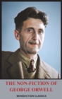 Image for The Non-Fiction of George Orwell