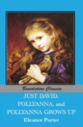 Image for Just David AND Pollyanna AND Pollyanna Grows Up