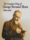 Image for The Complete Plays of George Bernard Shaw (1893-1921), 34 Complete and Unabridged Plays Including