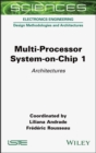 Image for Multi-processor system-on-chip 11,: Architectures