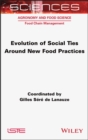 Image for Evolution of social ties around new food practices