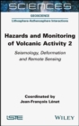 Image for Hazards and monitoring of volcanic activity2,: Seismology, deformation and remote sensing