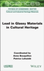 Image for Lead in Glassy Materials in Cultural Heritage