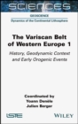 Image for The Variscan Belt of Western Europe, Volume 1