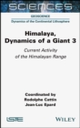 Image for Himalaya: Dynamics of a Giant, Current Activity of the Himalayan Range