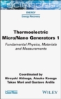 Image for Thermoelectric Micro / Nano Generators, Volume 1