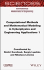 Image for Computational methods and mathematical modeling in cyberphysics and engineering applications1